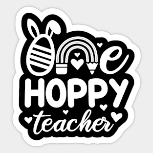 One Hoppy teacher | Easter Teacher | Hoppy Teacher | Happy Teacher Sticker